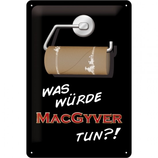 Placa metalica 20x30 Was wurde MacGyver tun?