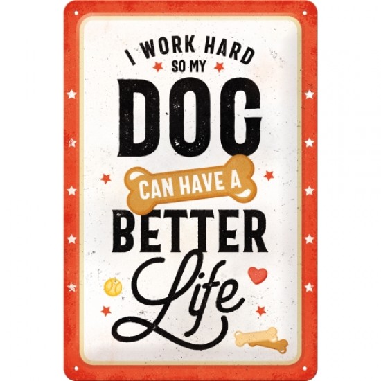 Placa metalica 20x30 Better Dog Life