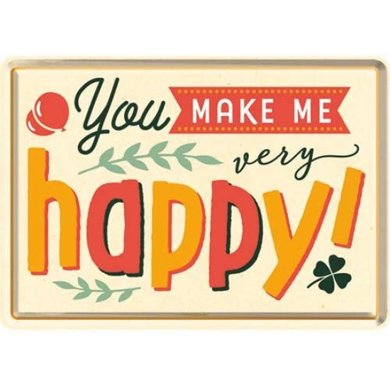 Placa metalica You make me Happy - 10x14cm