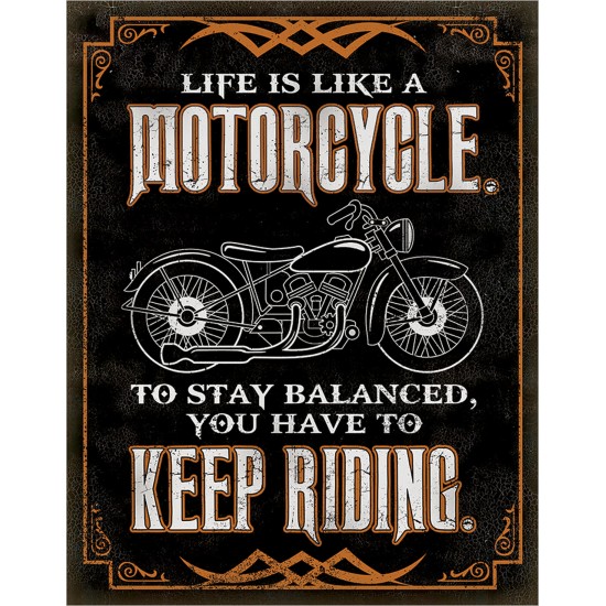 Placa metalica Life is like a Motorcycle 30x40 cm