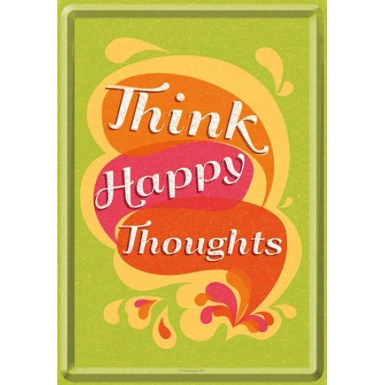 Placa metalica - Think Happy Thoughts - 10x14 cm