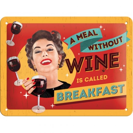 Placa metalica - A Meal Without Wine - 15x20 cm