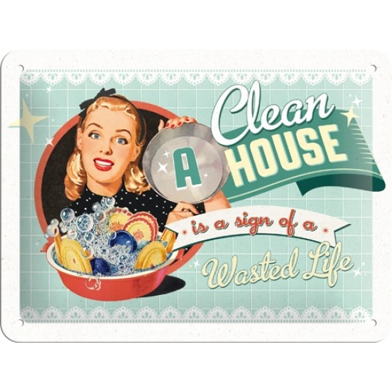 Placa metalica - A Clean House - 15x20 cm