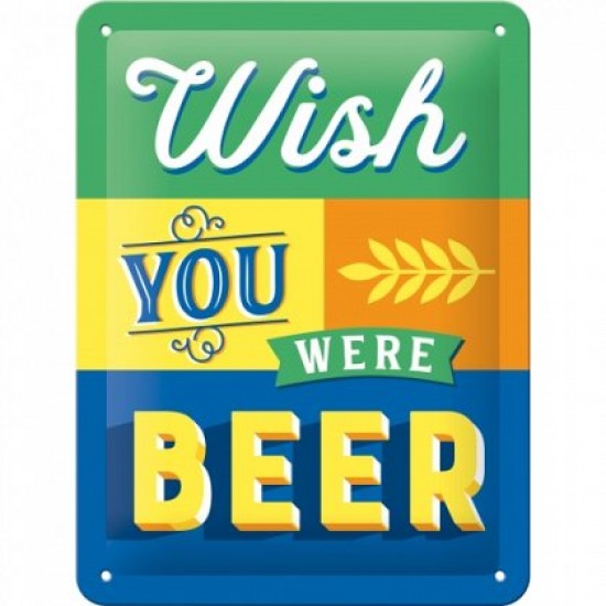 Placa metalica - Wish You were Beer - 15x20 cm