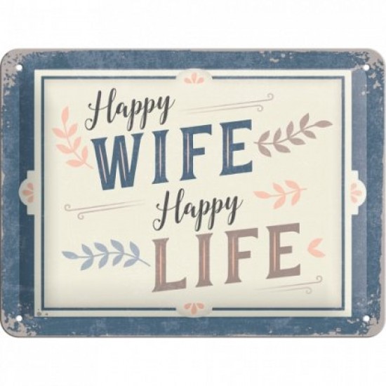 Placa metalica - Happy Wife Happy Life - 15x20 cm