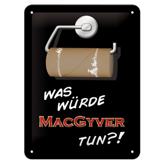 Placa metalica - What would MacGyver do?! - 15x20 cm