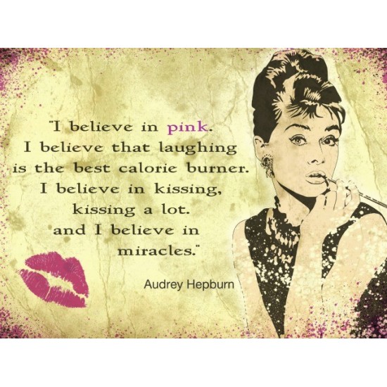 Placa metalica - Audrey Hepburn "I believe in Pink" - 30x40 cm