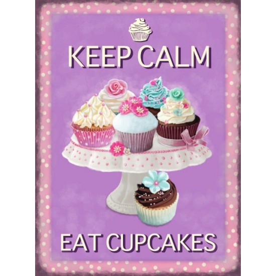 Placa metalica - Keep calm and eat Cupcakes - 30x40 cm