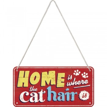 Placa metalica cu snur Home is where the cat hair is 10x20cm