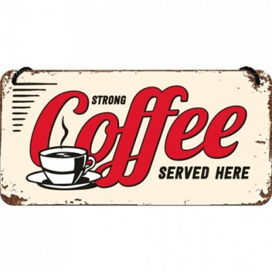 Placa metalica cu snur - Strong Coffee - 10x20 cm